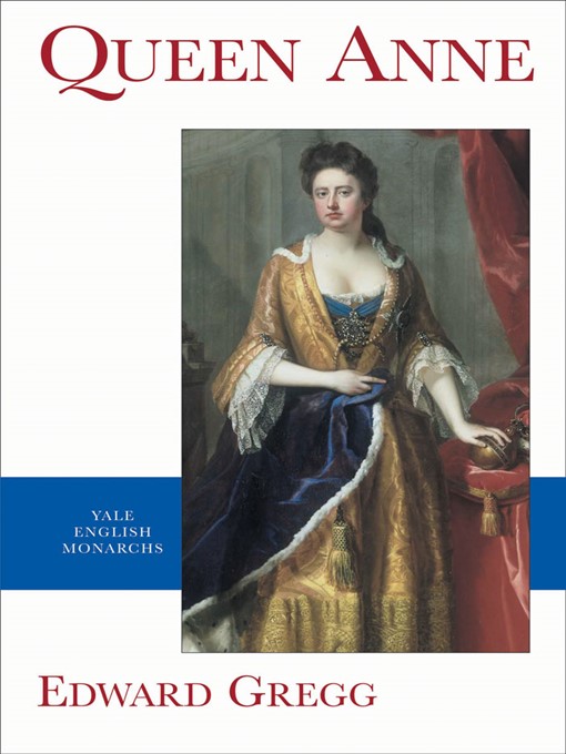 Title details for Queen Anne by Edward Gregg - Available